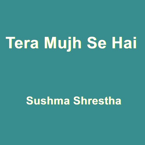 Tera Mujh Se Hai