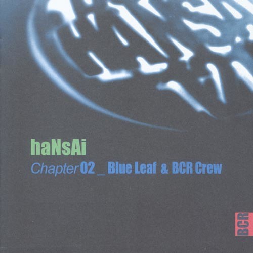 Chapter02 _ Blue Leaf & Bcr Crew
