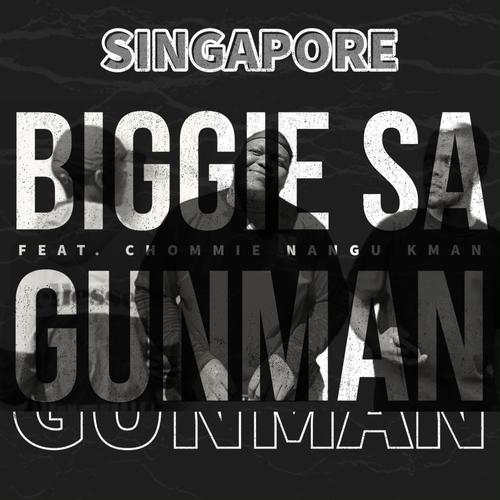 Singapore (feat. GunMan & Chommie Nangu Kman)