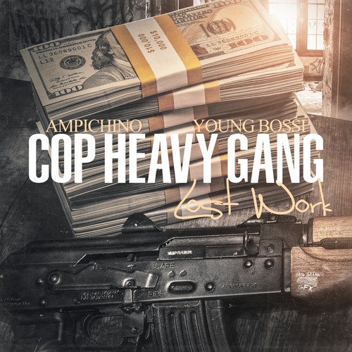 Cop Heavy Gang (Lost Work) [Explicit]