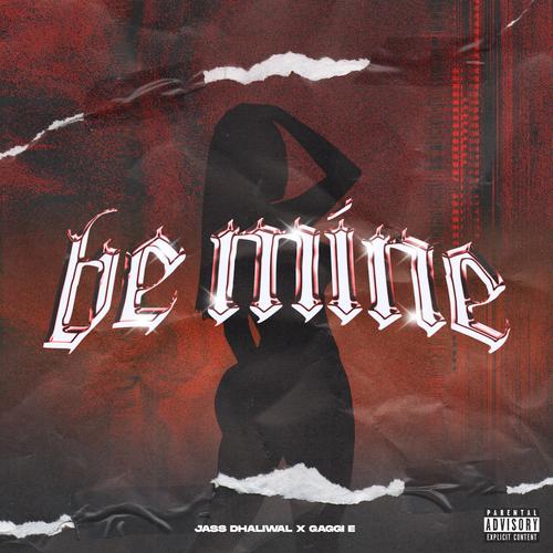 Be Mine jas dhaliwal (feat. Karbon) [Explicit]