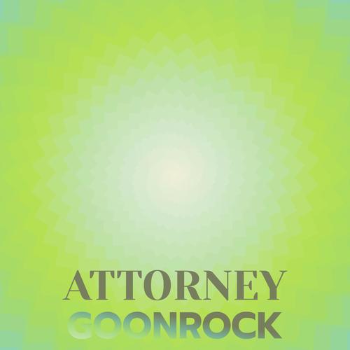 Attorney Goonrock