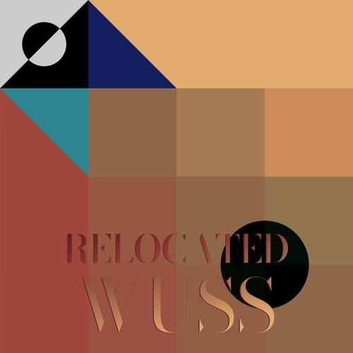 Relocated Wuss