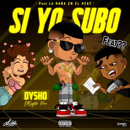 Si YO Subo (Explicit)