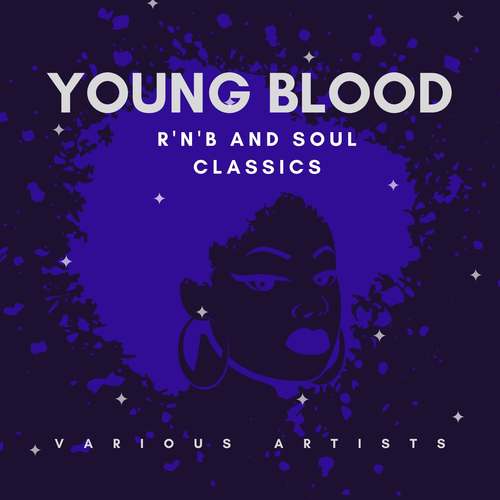 Young Blood (R&B and Soul Classics)