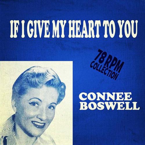 If I Give My Heart To You (Orchestra Directed by George Siravo 78RPM)