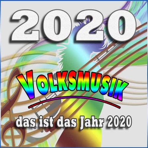 2020 - Das ist das Jahr 2020 (Volksmusik)