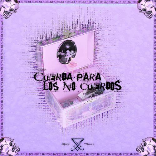 Cuerda Para Los No Cuerdos (Explicit)