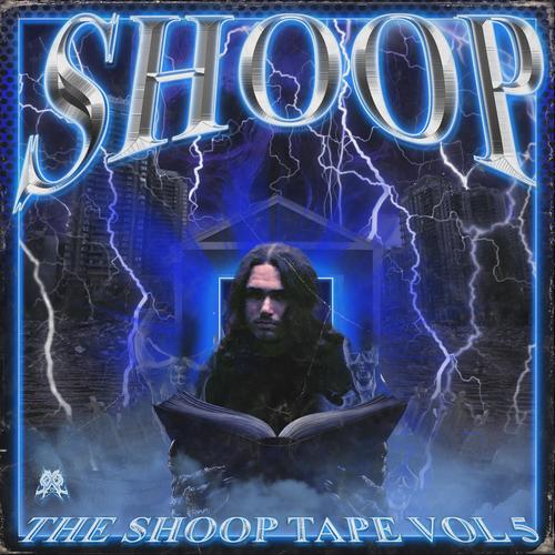 THE SHOOP TAPE: VOL 5 (Explicit)