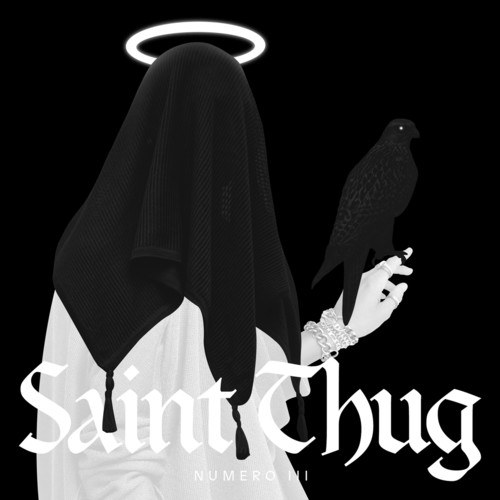 Saint Thug: Numero III (Explicit)