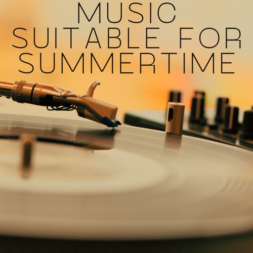 Music Suitable for Summertime