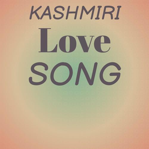 Kashmiri Love Song