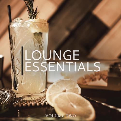 Lounge Essentials, Vol. 2 (Finest In Smooth Lounge & Down Beat Music)