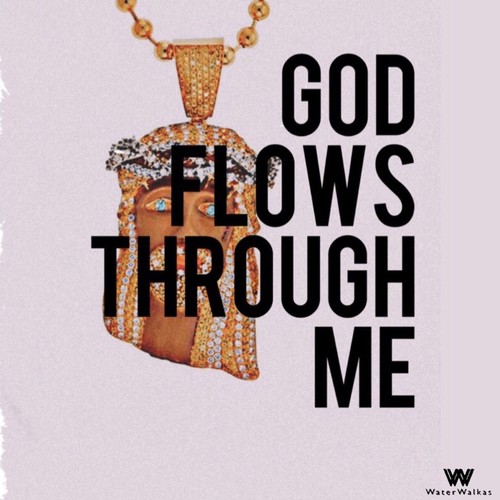 God Flows Through Me (feat. Shakez Wonder)