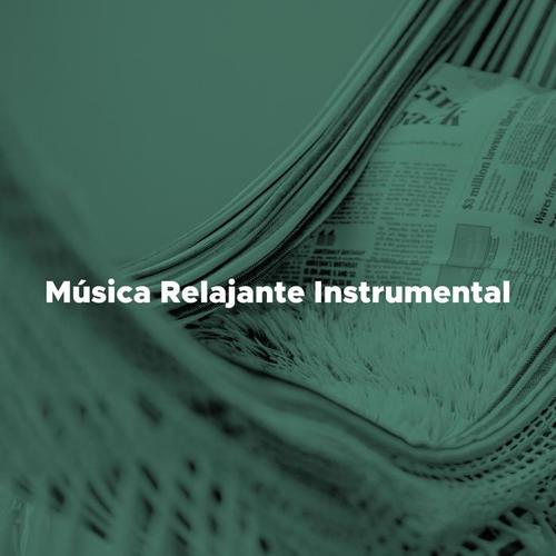 Musica Relajante Instrumental