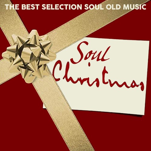 Soul Christmas (The Best Selection Soul Old Music)