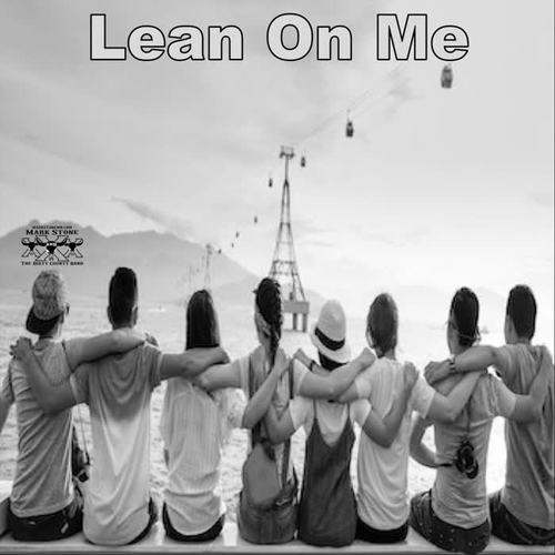 Lean on Me