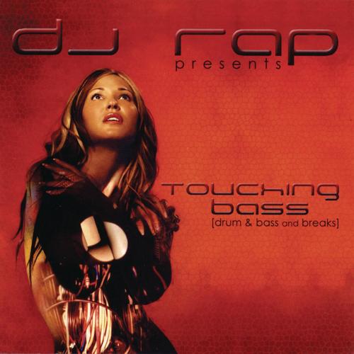 Touching Bass (Continuous DJ Mix by DJ Rap)