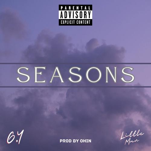 Seasons (feat. Little Man Official) [Explicit]