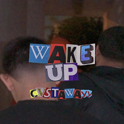 Wake Up (Explicit)