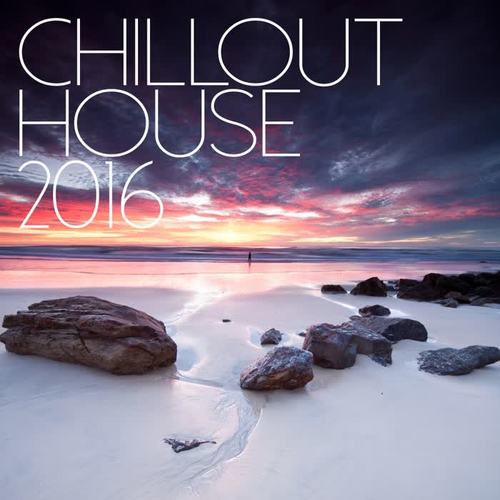 Chill Out House 2016