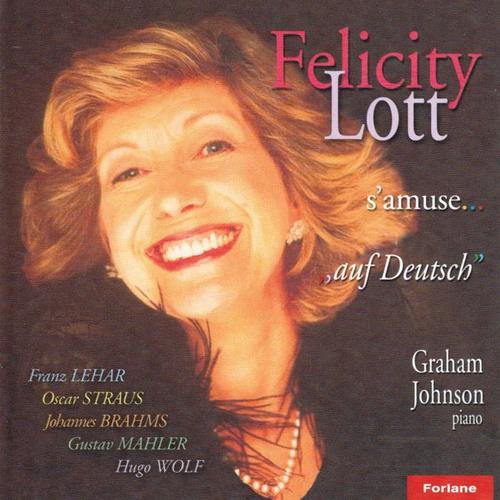 Felicity Lott s'amuse... Auf Deutsch