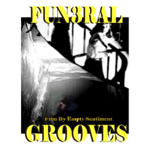 Funeral Grooves 3 Unmastered