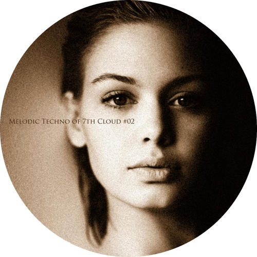 Melodic Techno of 7th Cloud #02