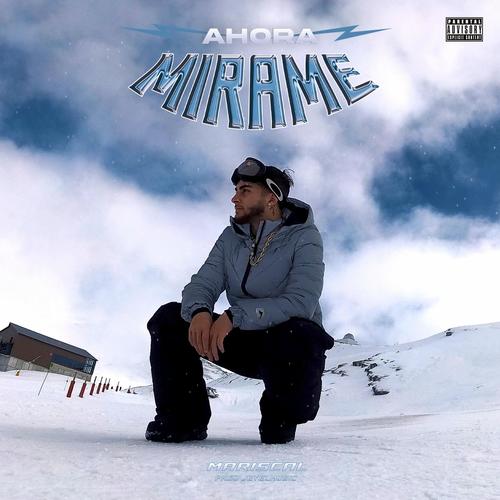Ahora Mirame (Explicit)