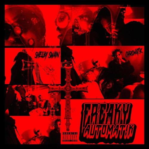 Freaky Automat!k (feat. Shelby Swain) [Explicit]