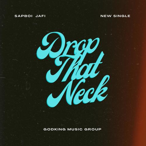 Drop That Neck (Explicit)