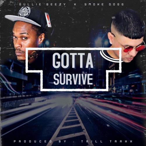 Gotta Survive (Explicit)