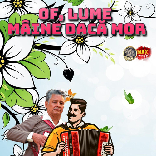 Of, lume mâine dacă mor