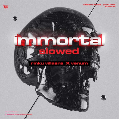 Immortal Slowed