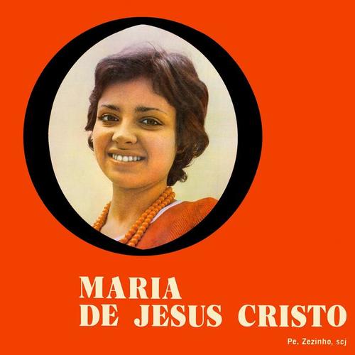 Maria de Jesus Cristo