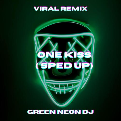 One Kiss (Sped Up Tik Tok) [Remix]