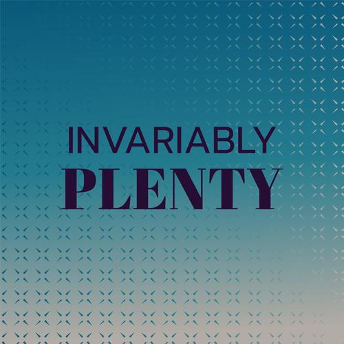 Invariably Plenty