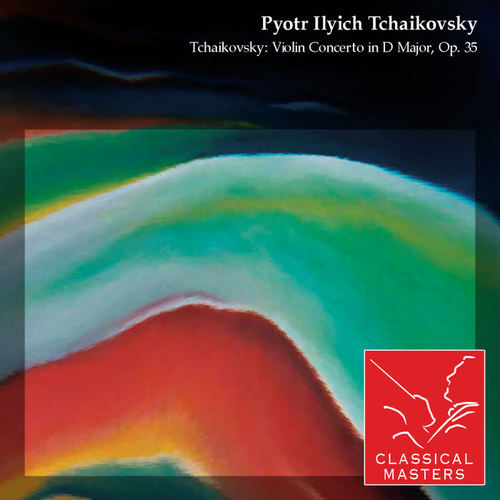 Tchaikovsky: Violin Concerto In D Major, Op. 35