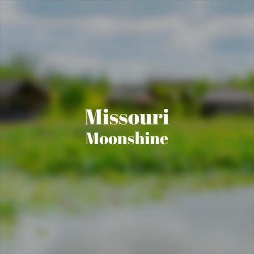 Missouri Moonshine