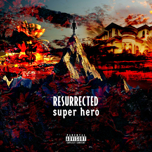 Resurrected Superhero (Explicit)