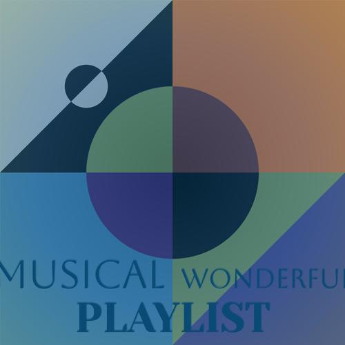 Musical Wonderful Playlist