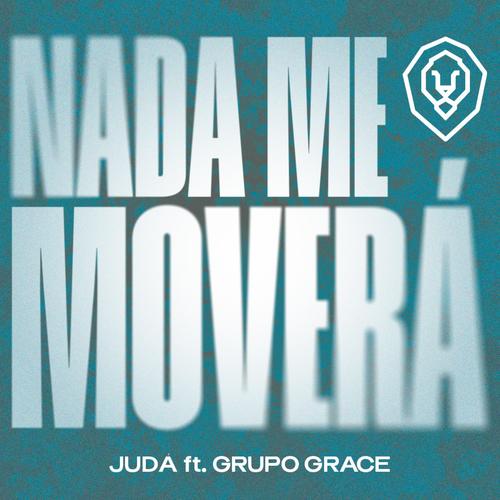 NADA ME MOVERÁ (feat. Grupo Grace) [Live]