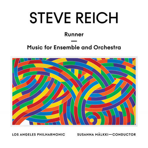 Steve Reich: Runner / Music for Ensemble and Orchestra