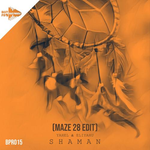 Shaman (feat. Eliyahu) [Maze 28 Remix]