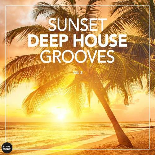 Sunset Deep House Grooves, Vol. 2