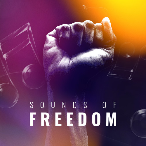 Sounds Of Freedom (Explicit)