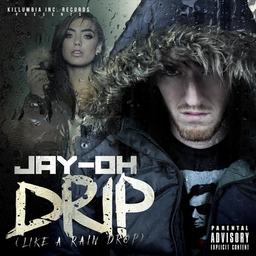 Drip (Like a Rain Drop) [Explicit]