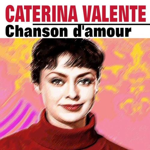 Caterina Valente Chanson d'amour