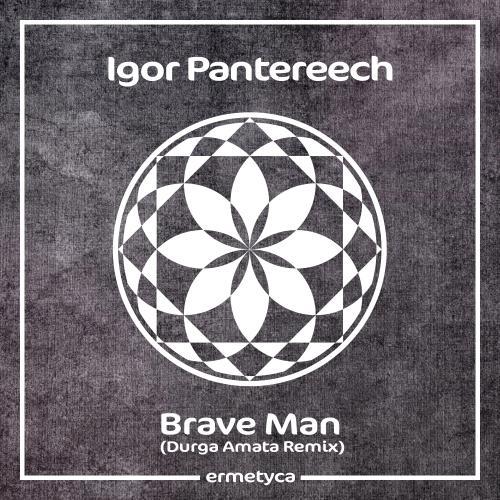 Brave Man (Durga Amata Radio Edit)