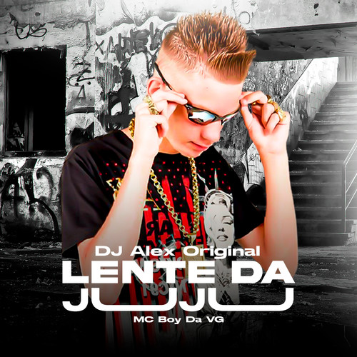 Lente da Juju (feat. Mc Boy da VG)